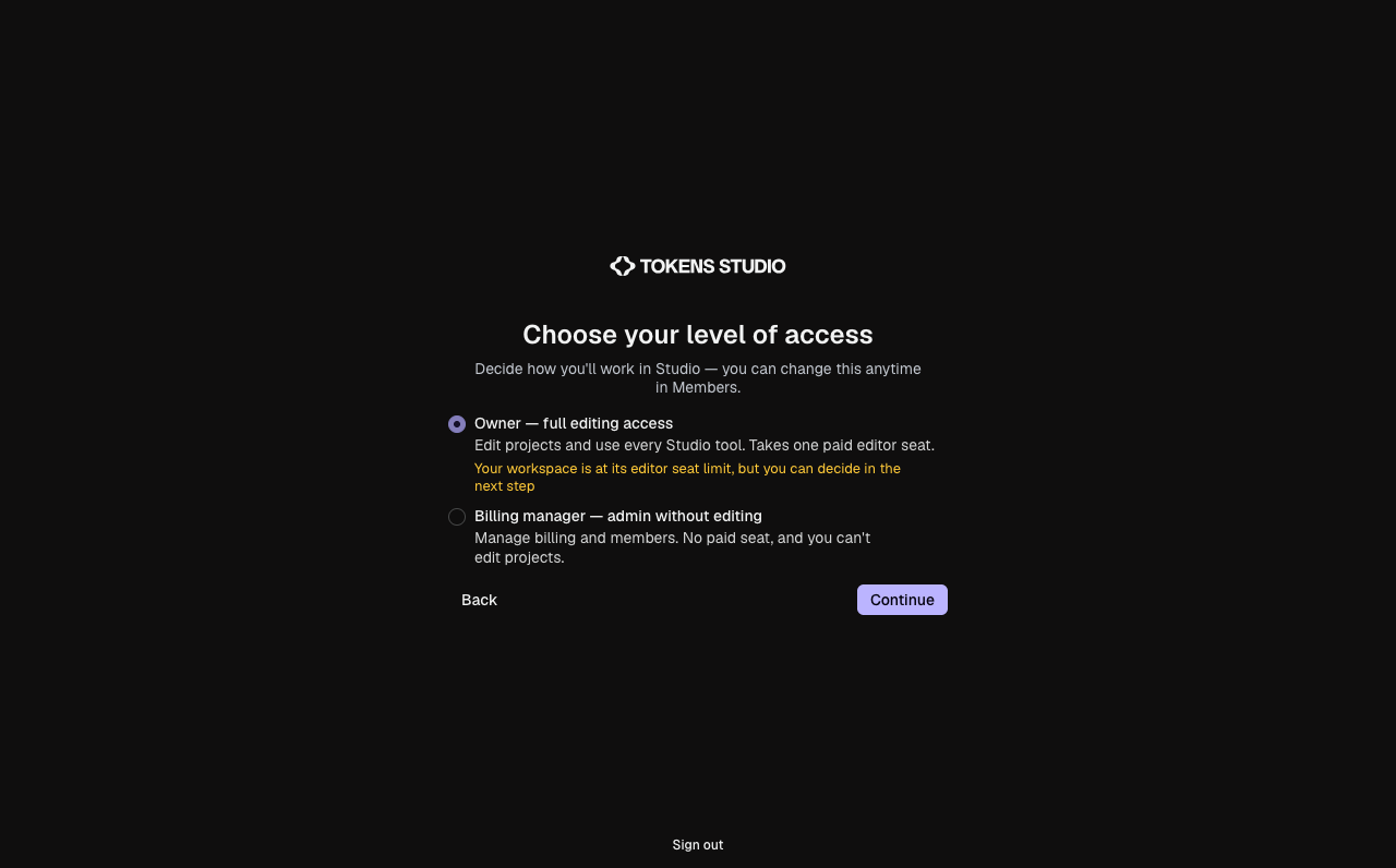 Choose your level of access: Owner, which takes a paid editor seat, or Billing manager, which does not